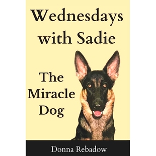 Sadie with The Miracle 9798988397007 预订 Dog Wednesdays