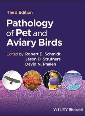 预订 Pathology of Pet and Aviary Birds 宠物与笼鸟的病理学 第3版: 9781119650461