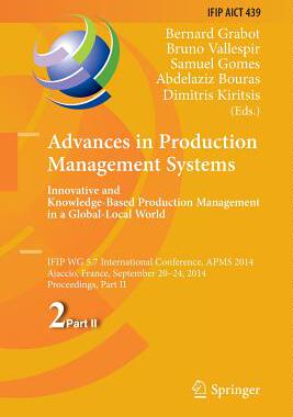 【预订】Advances in Production Management Systems: Innovative and Knowledge-Based Production Management in a Globa...