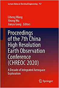 【预订】Proceedings of the 7th China High Resolution Earth Observation Conference (CHREOC 2020) 9789811657344