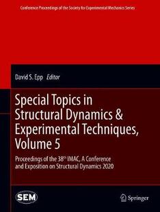 【预订】Special Topics in Structural Dynamics & Experimental Techniques, Volume 5