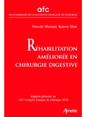 预订 Réhabilitation améliorée en chirurgie digestive : rapport présenté au 120e Congrès français de chirurgie, Pa