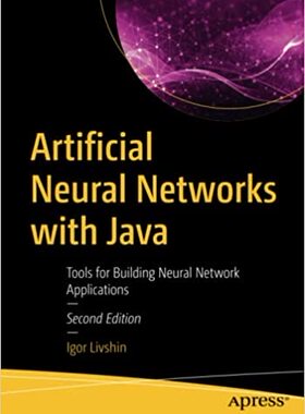【预订】Artificial Neural Networks with Java: Tools for Building Neural Network Applications 9781484273678