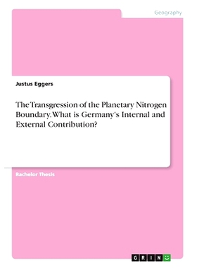 预订 The Transgression of the Planetary Nitrogen Boundary. What is Germany’s Internal and External Contribution?: 97833
