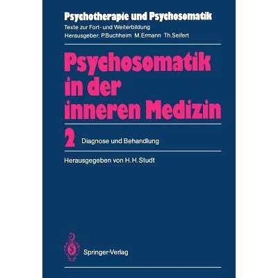 预订 Psychosomatik in der inneren Medizin: 2. Diagnose und Behandlung: 9783540167426
