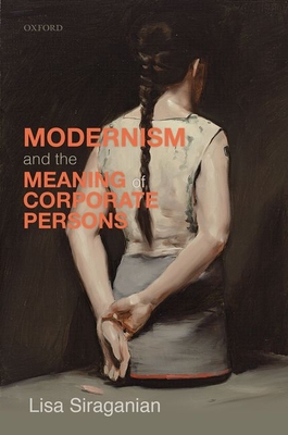 【预订】Modernism and the Meaning of Corporate Persons