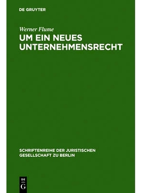 预订 Um ein neues Unternehmensrecht: Vortrag gehalten vor der Berliner Juristischen Gesellschaft am 28. November 1979: 9