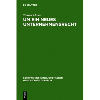 预订 Um ein neues Unternehmensrecht: Vortrag gehalten vor der Berliner Juristischen Gesellschaft am 28. November 1979: 9