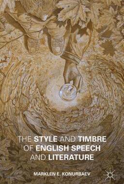 【预订】The Style and Timbre of English Speech and Literature