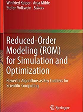 【预售】Reduced-Order Modeling (ROM) for Simulation and Optimization: Powerful Algorithms as Key Enablers for Scie...