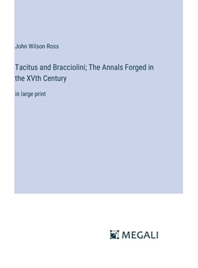 预订 Tacitus and Bracciolini; The Annals Forged in the XVth Century: in large print: 9783387325416