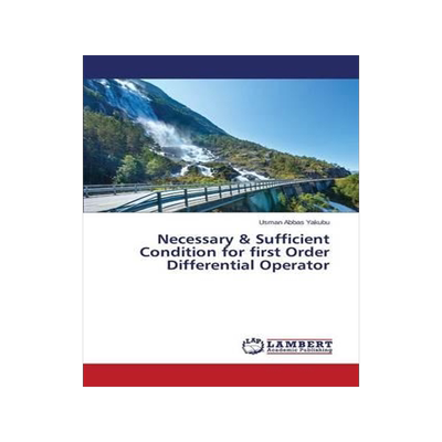 [预订]Necessary & Sufficient Condition for first Order Differential Operator 9783659687068