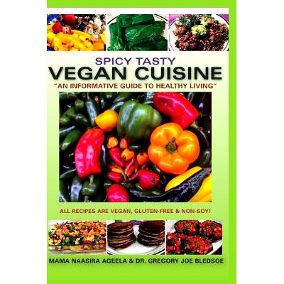预订 Spicy Tasty Vegan Cuisine: An Informative Guide To Healthy Living (Black & White): 9781515008392