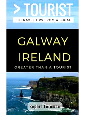 预订 Greater Than a Tourist- Galway Ireland: 50 Travel Tips from a Local: 9781981055494