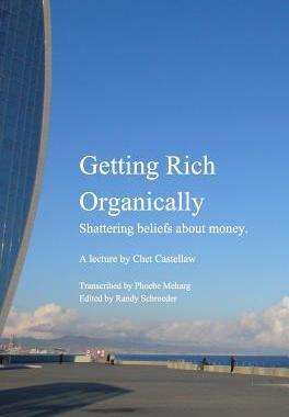 [预订]Getting Rich Organically: Shattering beliefs about money. 9781367165755