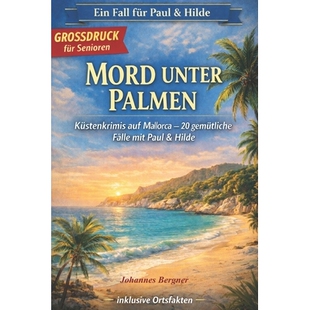 预订 Mord unter Palmen - Mallorca-Krimis für Senioren: 20 gemütliche Krimis zwischen Tramuntana & Playa de Palma - Spa