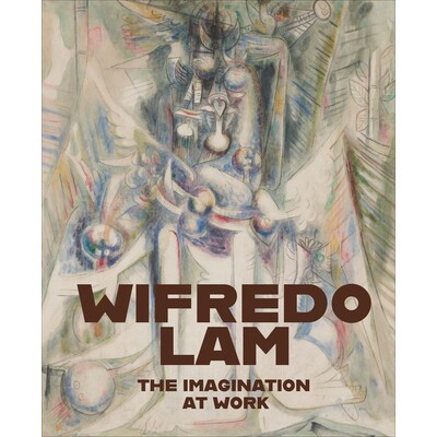 预订 Wifredo Lam: The Imagination at Work 维夫里多·拉姆：工作中的想象力: 9781948701518