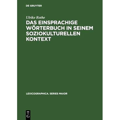 预订 Das einsprachige Wörterbuch in seinem soziokulturellen Kontext: Gesellschaftliche und sprachwissenschaftliche Aspe
