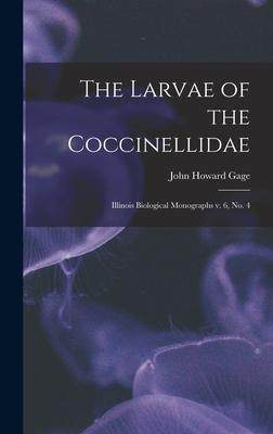 [预订]The Larvae of the Coccinellidae: Illinois Biological Monographs v. 6, * 9781017731682