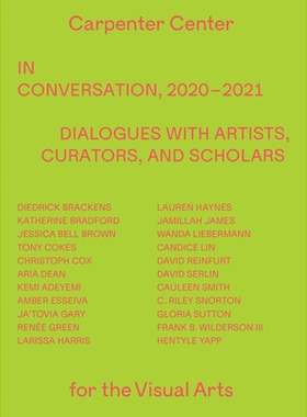 预订 In Conversation, 2020–2021: Dialogues with Artists, Curators, and Scholars 对话，2020–2021: 9781735230535