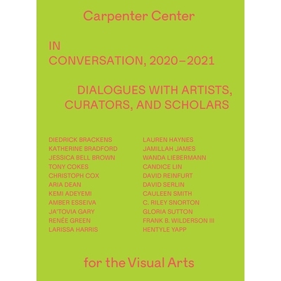 预订 In Conversation, 2020–2021: Dialogues with Artists, Curators, and Scholars 对话，2020–2021: 9781735230535