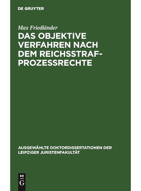 预订 Das objektive Verfahren nach dem Reichsstrafprozessrechte: 9783112424018
