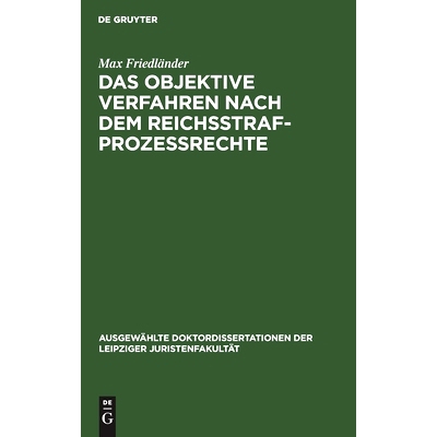 预订 Das objektive Verfahren nach dem Reichsstrafprozessrechte: 9783112424018