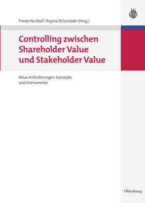 【预订】Controlling zwischen Shareholder Value und Stakeholder Value 9783486587944