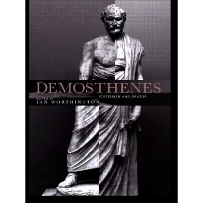 预订 Demosthenes: Statesman and Orator 狄摩西尼斯：政治家与演说家: 9780415204576