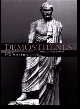 预订 Demosthenes: Statesman and Orator 狄摩西尼斯：政治家与演说家: 9780415204576