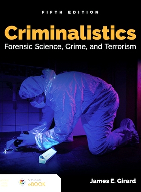 预订 Criminalistics: Forensic Science, Crime, And Terrorism 犯罪学:法医学，犯罪和恐怖主义: 9781284211450