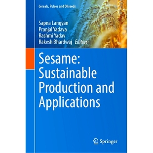 Production Sustainable and Applications 9789819606559 预订 芝麻：可持续生产与应用 Sesame