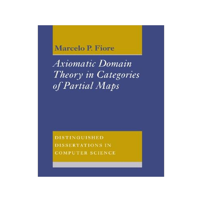 【预订】Axiomatic Domain Theory in Categories of Partial Maps