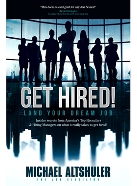 预订 Get Hired!: Land Your Dream Job: 9781737830702