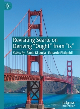 【预订】Revisiting Searle on Deriving Ought from Is 9783030541187
