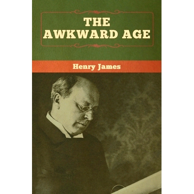 预订 The Awkward Age: 9781618958778