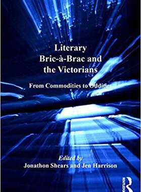 【预售】Literary Bric-à-Brac and the Victorians