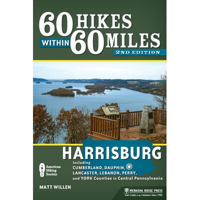 预订 60 Hikes Within 60 Miles: Harrisburg: Including Dauphin, Lancaster, and York Counties in Central Pennsylvania 60英