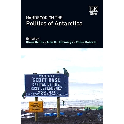 预订 Handbook on the Politics of Antarctica 南极洲政治手册: 9781784717674