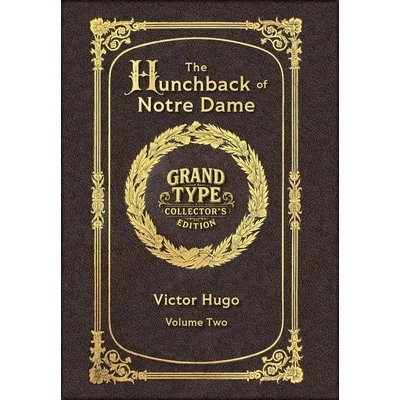 预订 Large Print - The Hunchback of Notre Dame, Volume 2 of 2 - Grand Type Collector’s Edition - Matte Hardcover with D