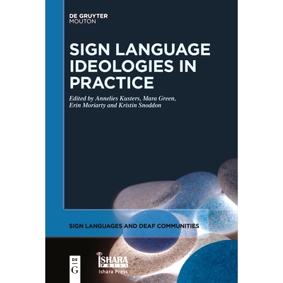 预订 Sign Language Ideologies in Practice 手语意识形态实践: 9781501523199
