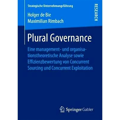 预订 Plural Governance: Eine management- und organisationstheoretische Analyse sowie Effizienzbewertung von Concurrent S