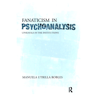 预订 Upheavals in the Psychoanalytical Institutions II: Upheavals in the Institutions: 9780367102081