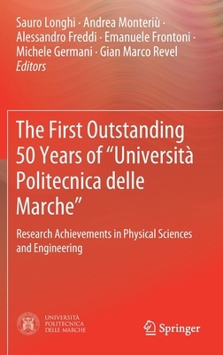 【预订】The First Outstanding 50 Years of “Università Politecnica delle Marche”