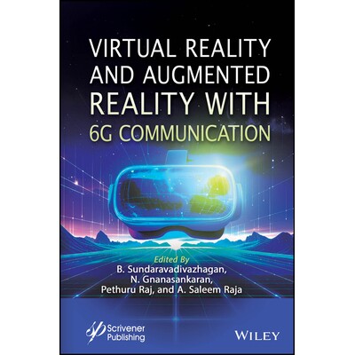 预订 Virtual Reality and Augmented Reality with 6G Communication 基于6G 通信的虚拟现实与增强现实技术 9781394336050
