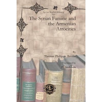 预订 The Syrian Famine and the Armenian Atrocities: 9781611435801