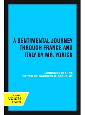 预订 A Sentimental Journey through France and Italy by Mr. Yorick 约里克先生的法国和意大利感伤之旅: 9780520376120