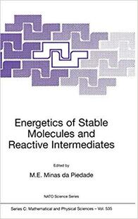 【预订】Energetics of Stable Molecules and Reactive Intermediates 9780792357407