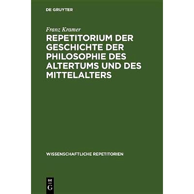 预订 Repetitorium der Geschichte der Philosophie des Altertums und des Mittelalters: 9783110501551