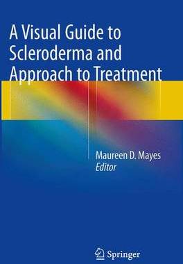 预订 A Visual Guide to Scleroderma and Approach to Treatment